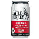 ワイルドターキー バーボンハイボール 350ml缶 ハイボール缶 WILD TURKEY
