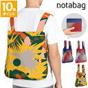 ノットアバッグ エコバッグ メンズ エコバッグ ノットアバッグ notabag BAG ＆ BACKPACK リュック トート 折りたたみ コンパクト 軽量 おしゃれ リュックになる リュック型 レディース メンズ ポケッタブル 買い物バッグ 旅行 サブバッグ ポケット付き スペシャルエディション NTB014 NTB015【ポイント10倍】