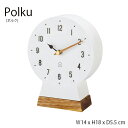 Polku ポルク 置き時計 テーブルクロック 置時計 時計 おしゃれ かわいい シンプル ナチュラル インテリア リビング トイレ 玄関 寝室 プレゼント 贈...