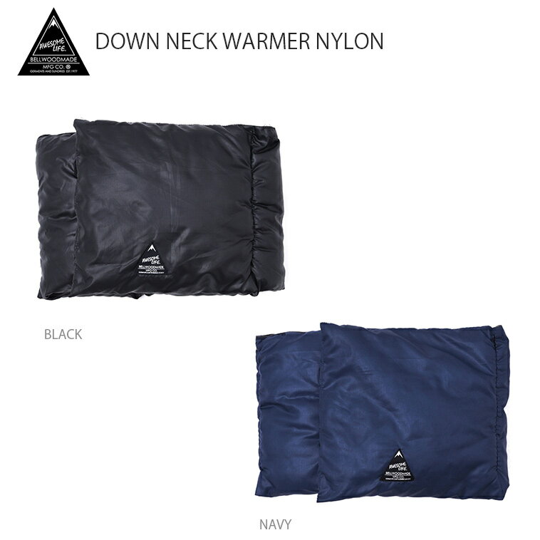 【ゆうパケット日時指定不可】BELLWOODMADE DOWN NECK WARMER NYLON ベルウッドメイド ダウン ネックウォーマー 防寒 マフラー スノーボード ウェア スキー ジョギング サイクリング アウトドア キャンプ メンズ レディース