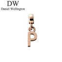 ダニエル ウェリントン アクセサリー Daniel Wellington チャーム チャーム レター Charm Letter P RG ユニセックス アクセサ...