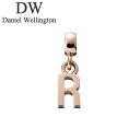 ダニエル ウェリントン アクセサリー Daniel Wellington チャーム チャーム レター Charm Letter R RG ユニセックス アクセサ...