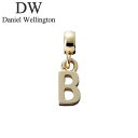ダニエル ウェリントン アクセサリー Daniel Wellington チャーム チャーム レター Charm Letter B G ユニセックス アクセサリ...