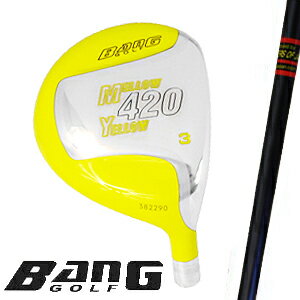 BANG Mellow Yellow　メローイエロー 420 Stainless Steel フェアウェイウッド 完成品【送料無料】