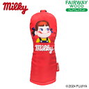 ミルキー ヘッドカバー ペコちゃん フェアウェイウッド用 番手タグ キャットハンド ohc0085キャラクター おしゃれ かわいい 不二家 ミルキー Milky...