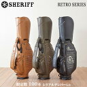 【数量限定】SHERIFF 2025 1st STANDARD レトロシリーズ キャディバッグ シリアルナンバー入りシェリフ ゴルフ キャディバッグ メンズ カ...
