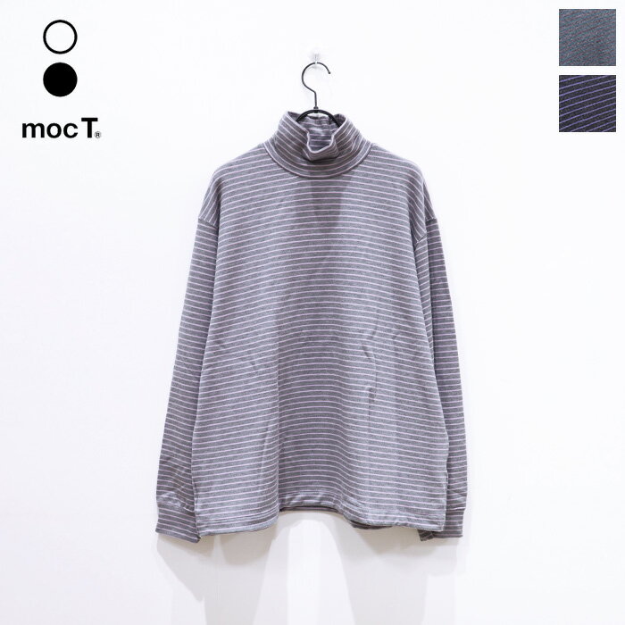 Rakuten - mocT（モクティ）LYOCELL STRETCH FLEECE BORDER MOCK-NECK PO　M39-330　タートルネック　プルオーバー　ボーダー