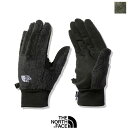 THE NORTH FACE (U@m[XtFCXjo[TtgC[`bvO[uijZbNXjNN62218@Versa Loft Etip Glove@