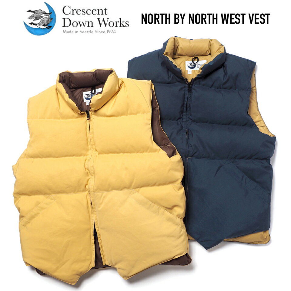 CRESCENT DOWN WORKS (クレセントダウンワークス) NORTH BY NORTH WEST VEST ノースバイノースウエストベスト ダウンベスト