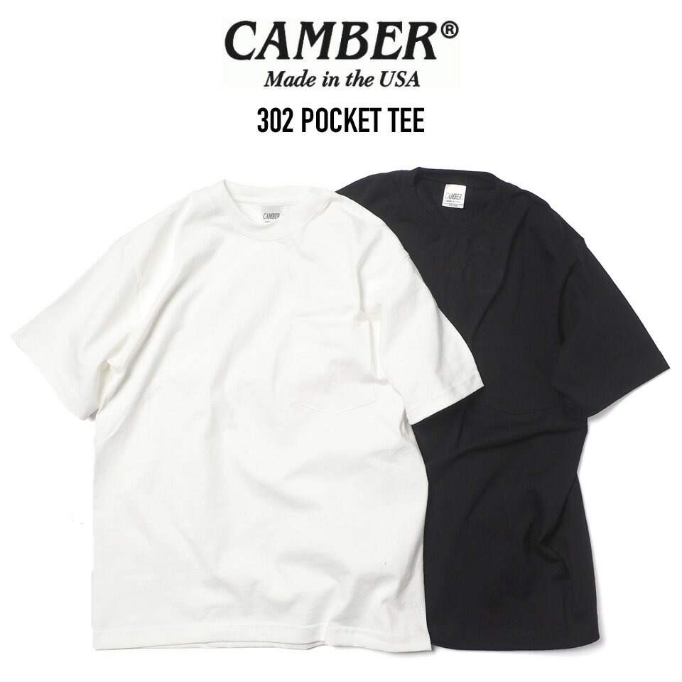 CAMBER (キャンバー) 302 MAX-WEIGHT POCKET TEE マックスウェイトクルーネックポケットTシャツ