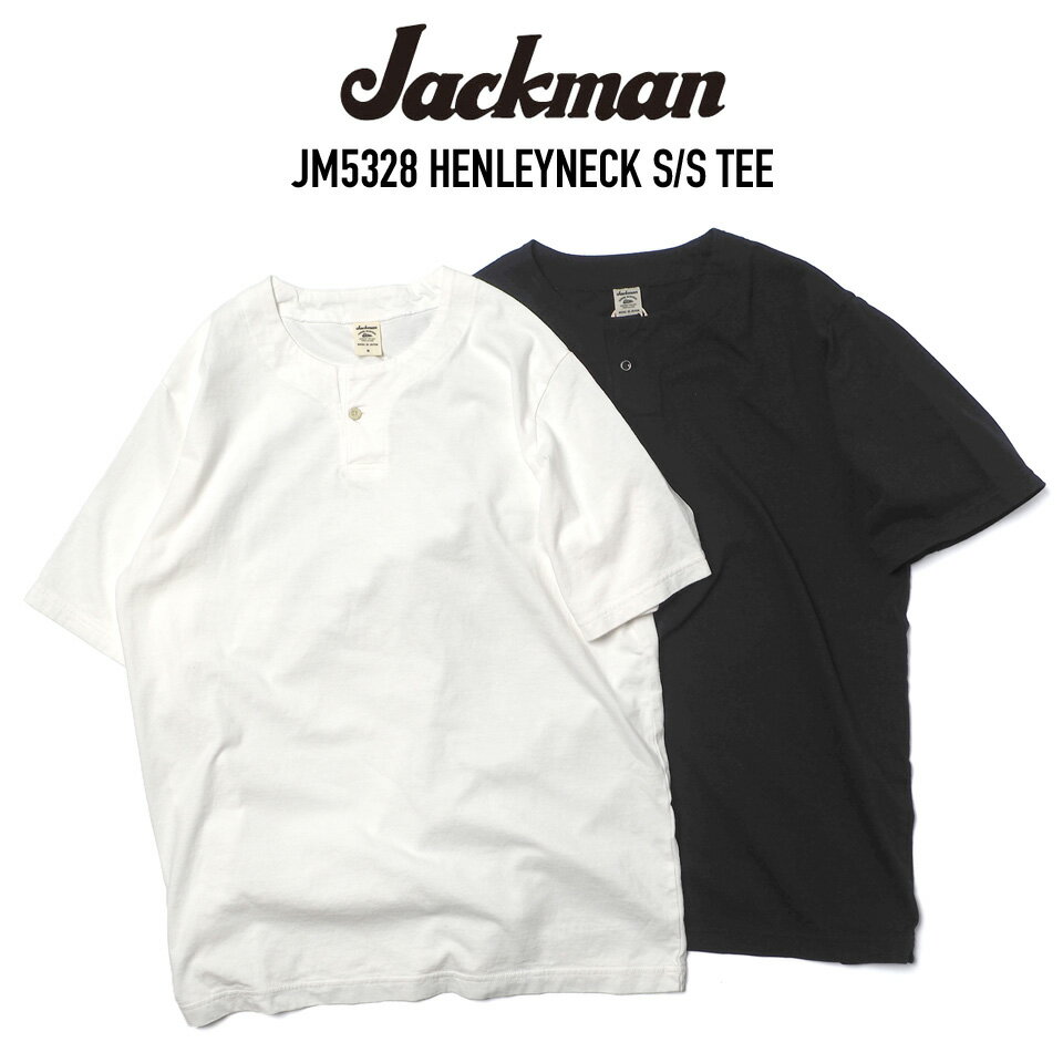 JACKMAN (ジャックマン) JM5328 HENLEYNECK S/S TEE ヘンリーネックTシャツ アメリカンコットン 日本製