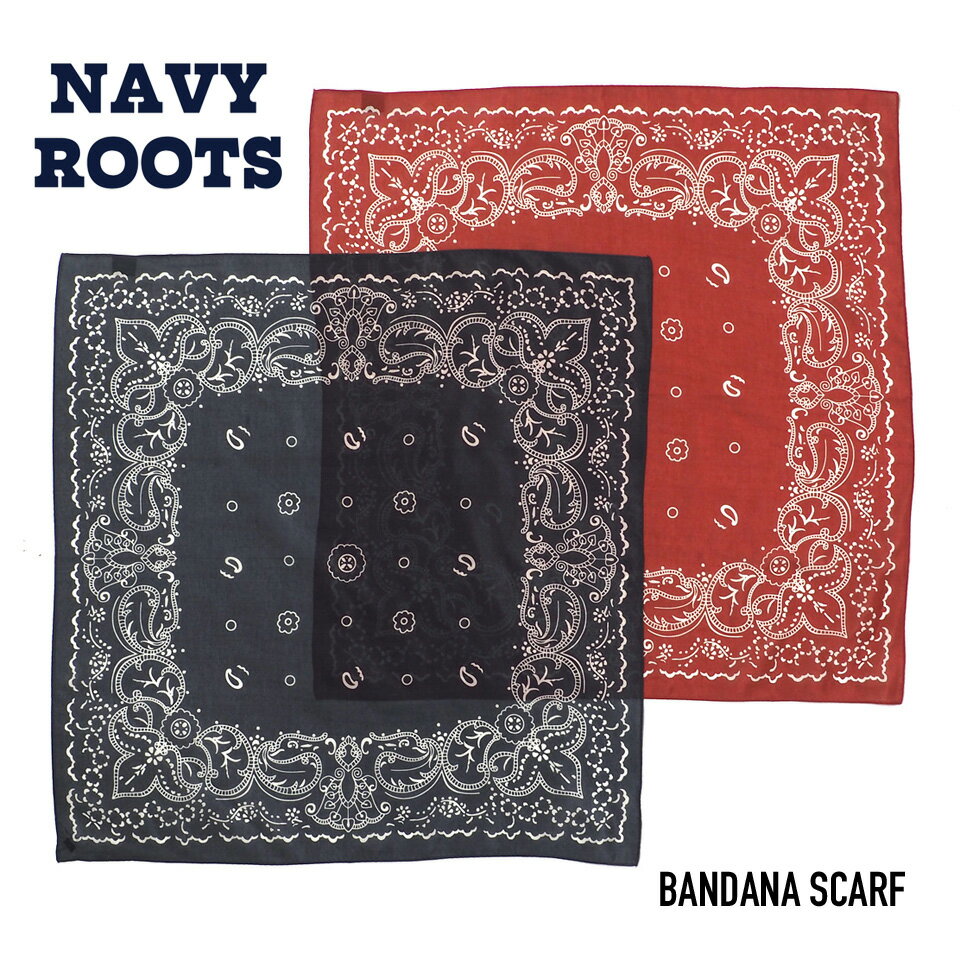 NAVY ROOTS (ネイビールーツ) NR-ST23-02-1 BANDANA SCARF バンダナスカーフ シルク混 日本製