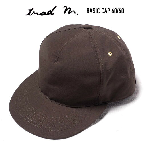 TRAD MARKS (トラッドマークス) BASIC CAP 60/40 ベースボールキャップ BROWN GREY TRAD MARKS (トラッドマークス) BASIC CAP 60/40 ベースボールキャップ BROWN GREY