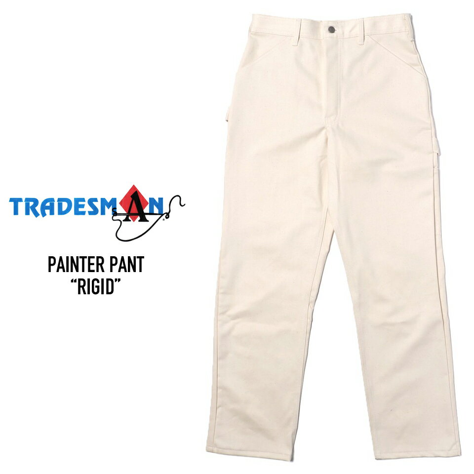 TRADESMAN (トレイズマン) PAINTER PANT "RIGID" ペインターパンツ ACE DROP Co. アメリカ製 NATURAL