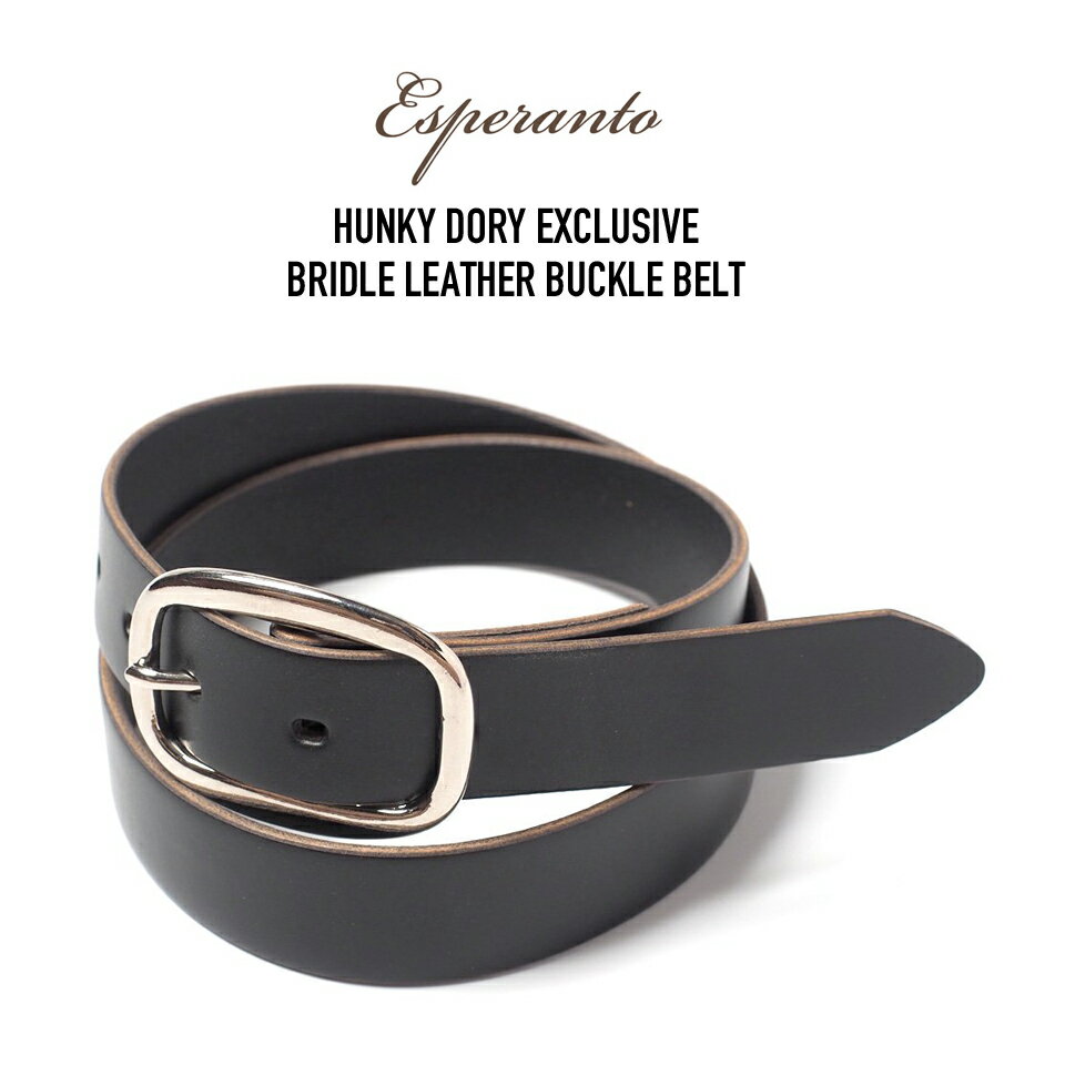 Esperanto (エスペラント) HUNKY DORY別注 BRIDLE LEATHER BUCKLE BELT ブライドルレザーバックルベルト BLACK