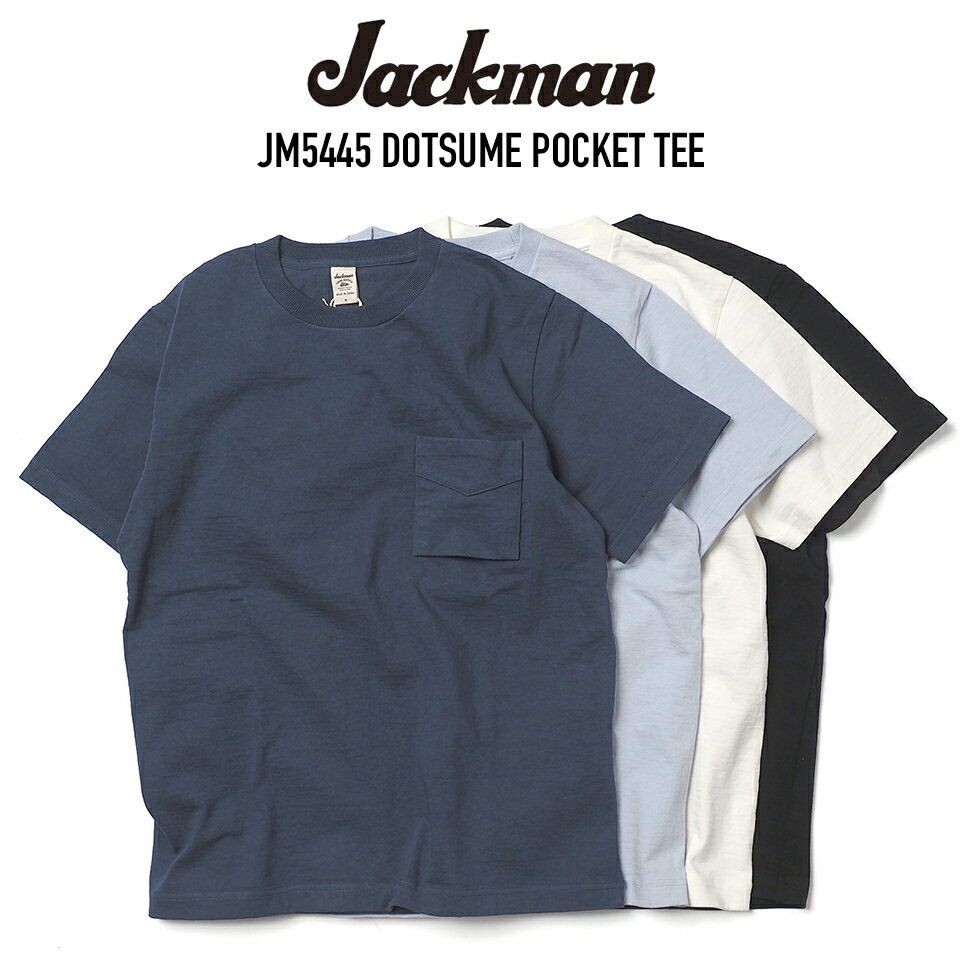 JACKMAN (ジャックマン) JM5445 DOTSUME POCKET TEE 度詰めポケットTシャツ ヘビーウェイト 11.5オンス 日本製