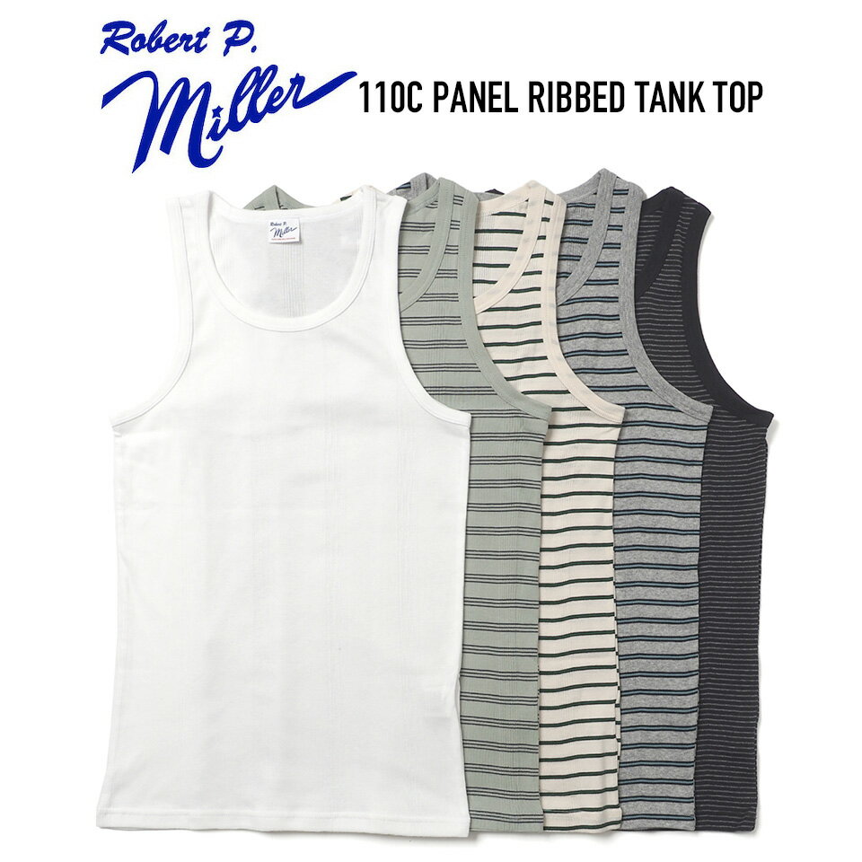Robert P.Miller (ロバートピーミラー) 110C PANEL RIBBED TANK TOP パネルリブタンクトップ