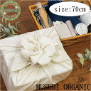 y[֑Ήz70 MUSUBI ORGANIC n C~ 70cm I[KjbN { 70 ӂ낵 ނ(ӂ낵) v`Mtg i MtgbsO