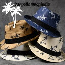 【ヤシの木】麦わら帽子 メンズ レディース ストローハット 中折れハット ★REV 7987891 帽子 麦わらハット 夏 ペーパー ハット おしゃれ プレゼン...