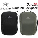 ARCTERYX アークテリクス Blade 20 Backpack ブレード 20 バックパックリュック リュックサック デイパック バッグ メンズ レディース 20L 16179プレゼント ギフト 通勤 通学 送料無料