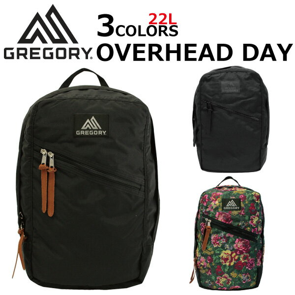 グレゴリー リュック メンズ GREGORY グレゴリー OVERHEAD DAY オーバーヘッドデイ 73297 バックパック 22Lリュック リュックサック デイパック メンズ レディース B4 A4サイズ ブラック 黒ブランド プレゼント ギフト 通勤 通学 送料無料 父の日