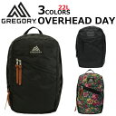 GREGORY グレゴリー OVERHEAD DAY オーバーヘッドデイ 73297 バックパック 22Lリュック リュックサック デイパック メンズ レディース B4 A4サイズ ブラック 黒ブランド プレゼント ギフト 通勤 通学 送料無料 母の日