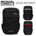 MAX300円OFFクーポン配布中！4/27 9:59まで MICHAEL LINNELL マイケルリンネル Usual Backpack ユージュアル バックパックリュック メンズ レディース ブラック 黒 ML-034プレゼント ギフト 通勤 通学 送料無料 国内正規品 母の日