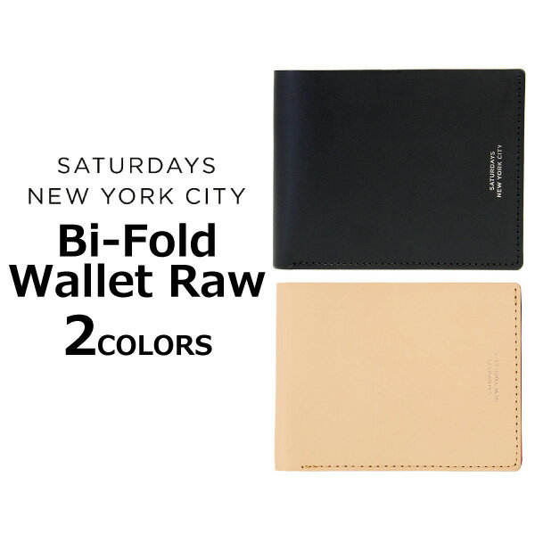 SATURDAYS NYC サタデーズ サーフ ニューヨークシティ Bi‑Fold Wallet Raw ウォレット ロー財布 二つ折り 革 メンズ ベジタブル タン M21723BF01プレゼント ギフト 通勤 通学 送料無料