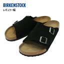 MAX2,000円OFFクーポン配布中!BIRKENSTOCK ビルケンシュトック ZURICH チューリッヒ 普通幅 レギュラー幅 コンフォートサンダル サン...