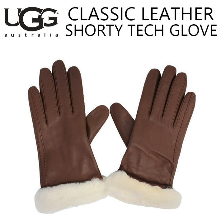 UGG アグ CLASSIC LEATHER SHORTY TECH GLOVE クラシック レザー ショーティ テック グローブ手袋 スマホ対応 スマホ タッチパネル対応 レディース ブラック グレー ブラウン 19033プレゼント ギフト 通勤 通学 送料無料
