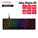 ［メーカー公式店］HyperX Alloy Origins 65 メカニカルゲーミング キーボード  ...