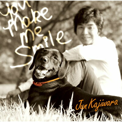 You Make Me Smile/梶原順（Jun Kajiwara）CD