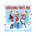 クリスマス・パーティーミックス CHRISTMAS PARTY MIX