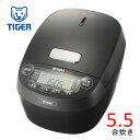 (タイガー 圧力IHジャー炊飯器 炊きたて 5.5合炊き マットブラック JPV-10SC KM)白米1.0L 土鍋蓄熱釜 計量カップ しゃもじ付き 日本製 タ...