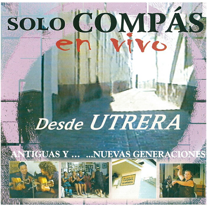 ソロ・コンパス『エン・ビボ　デスデ・ウトレラ/EN VIVO-DESDE UTRERA』（2CD)『1点のみメール便可』