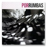 【売切特価】ポル・ルンバス Por Rumbas『1点のみメール便可』【フラメンコCD】