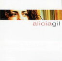 【売切特価】Alicia Gil / Alicia Gil アリシア・ヒル / アリシア・ヒル「1点のみメール便可」【フラメンコCD】