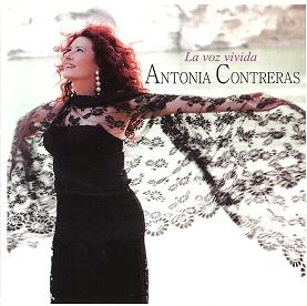 Antonia Contreras / La voz vivida アントニア・コントレラス / ラ・ボス・ビビダ「1点のみメール便可」【フラメンコCD】