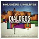 【売切特価】ミゲル・ポベダ&ロベルト・メデロス / ディアロゴス Miguel Poveda & Roberto Mederos / Diálogos...