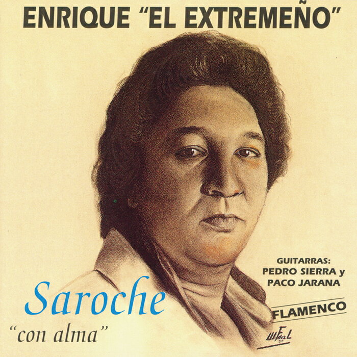 【売切特価】ENRIQUE "EL EXTREMENO"/Saroche "con alma" エンリケ “エル・エストレメニョ”/ サロチェ “コン・アルマ”『1点のみメール便可』【フラメンコCD】