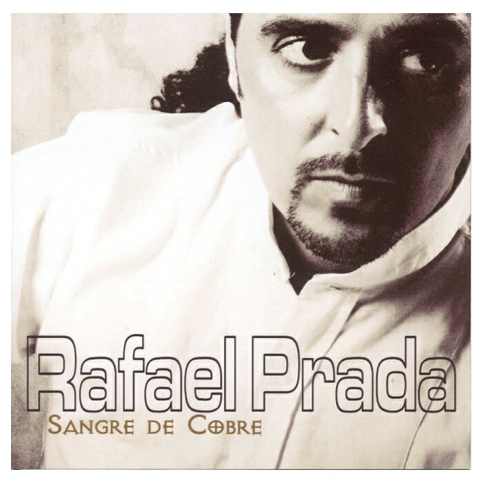 ラファエル・プラダ / サングレ・デ・コブレ RAFAEL PRADA / SANGRE DE COBRE『1点のみメール便可』