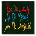 【売切特価】パコ デ ルシア アル ディ メオラ ジョン マクラフリン/ザ ギター トリオ Paco de Lucia Al Di Meola John McLaughlin『1点のみメール便可』【フラメンコCD】