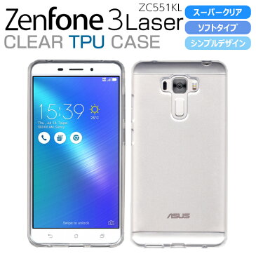 ZenFone3 Laser TPUケース スーパークリア/透明 ソフトカバー ZC551KL ZenFone3Laserケース ゼンフォン3レーザー jp