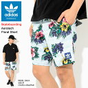 アディダス adidas ハーフパンツ メンズ エアロテック フローラル ショーツ オリジナルス(adidas Aerotech Floral Short Originals Skateboarding スケートボーディング ショートパンツ 水陸両用 水着 スイムウェア 海パン ショーツ トランク ボトムス メンズ 男性用 CF5803)