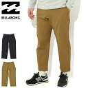 ビラボン BILLABONG パンツ メンズ サーフトレック プラス ( BILLABONG Surftrek Plus Pant アンクルパンツ ボトムス ボ...