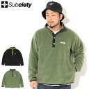 サブサエティ Subciety ジャケット メンズ プルオーバー フリース ( subciety サブサエティー Pull Over Fleece JKT フリースジャケット FLEECE JACKET JAKET アウター ジャンパー・ブルゾン 108-31701 ) ice field icefield