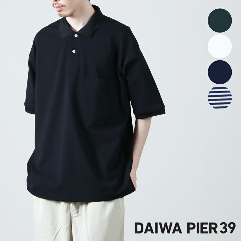 DAIWA PIER39 (ダイワピア39) TECH POLO SHIRTS S/S / テックポロシャツショートスリーブ
