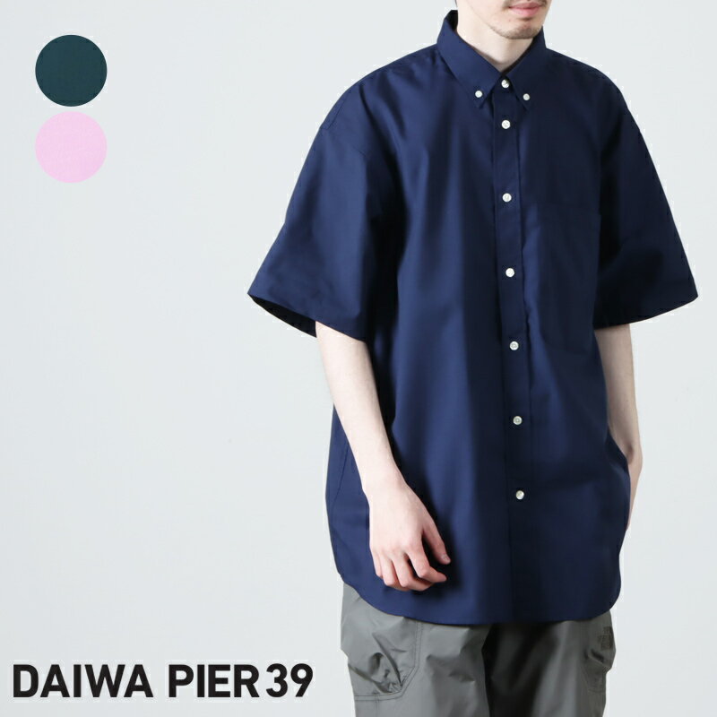 DAIWA PIER39 (ダイワピア39) TECH BUTTON DOWN SHIRT S/S OX / テックボタンダウンシャツショートスリーブオックス