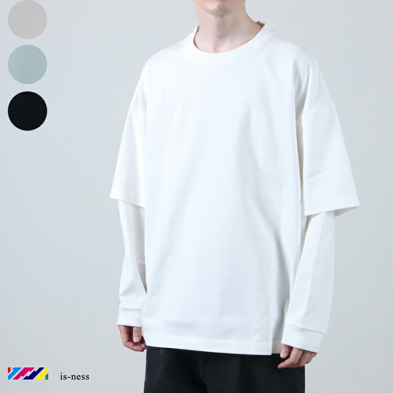 is-ness (イズネス) LAYERED LONG SLEEVE T-SHIRT / レイヤードロングスリーブティーシャツ