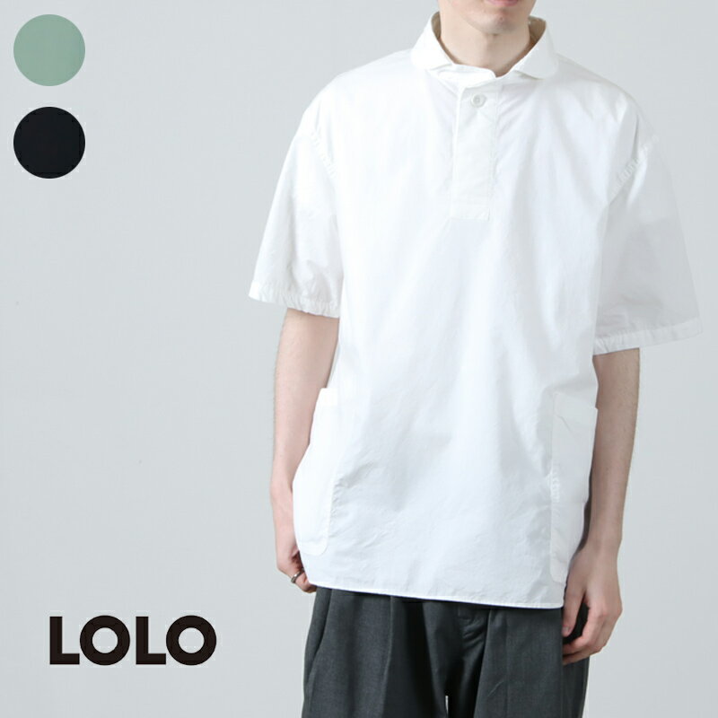 LOLO (ロロ) 定番プルオーバー型 半袖シャツ